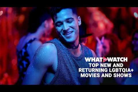 Top New and Returning LGBTQIA+ Movies and Shows to Watch