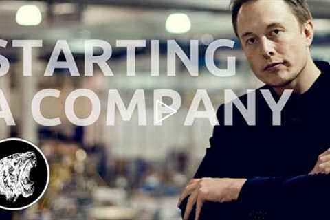 Elon Musk - Motivation: Starting a Company