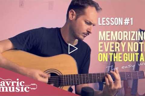 Memorize The Whole Guitar Fretboard with Fastest and Easiest Way Ever - Beginner Guitar Lesson #1