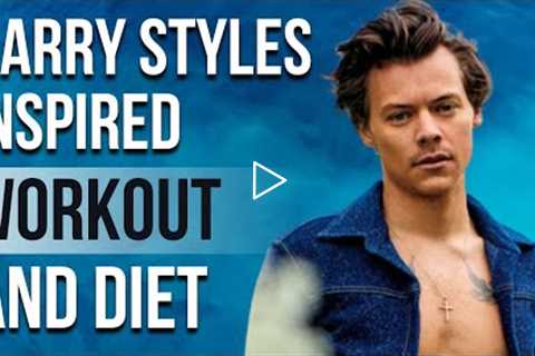 Harry Style Workout And Diet | Train Like a Celebrity | Celeb Workout