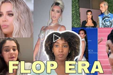 The Kardashians are in their Flop Era | Deep Dive