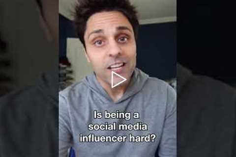 Is being a social media influencer hard? #shorts