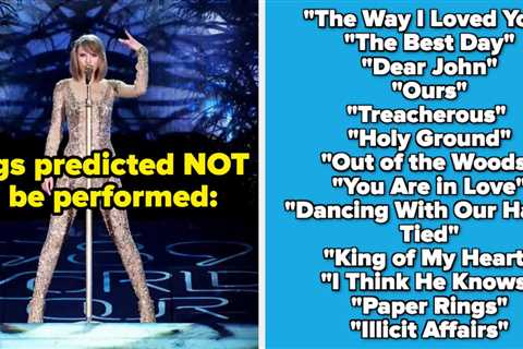 These Are The 10 Songs I'm Crossing My Fingers And Toes Taylor Swift Puts On Her Setlist For The..