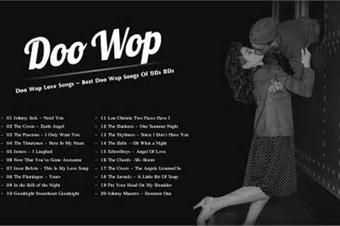 Doo Wop Love Songs 💝 Best Doo Wop Songs Of 50s 60s