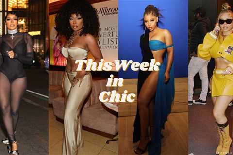 This Week in Chic: Megan Thee Stallion in Paco Rabanne, Porsha Guobadia in Dolce & Gabbana, Chloe..