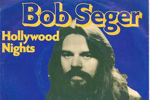 How a Joyride Inspired Bob Seger's 'Hollywood Nights'