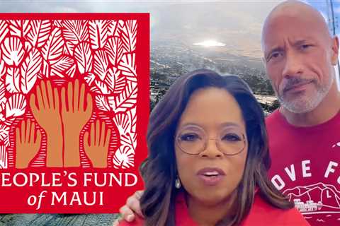 Dwayne Johnson, Oprah Donate $10 Million, Launch Maui Wildfire Relief Fund