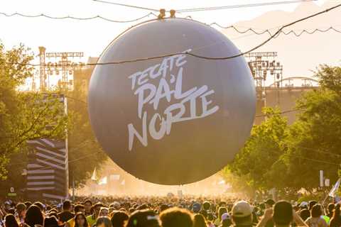 How Tecate Pa’l Norte Festival Became Monterrey, Mexico’s ‘Touring & Economic Engine’