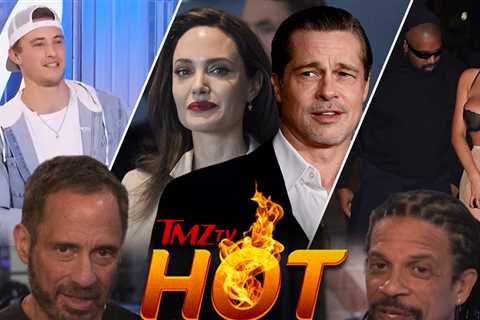 TMZ TV Hot Takes: Angelina Claims Brad Abused Her, Bianca Censori's Racy Outfit, Blake Proehl on..