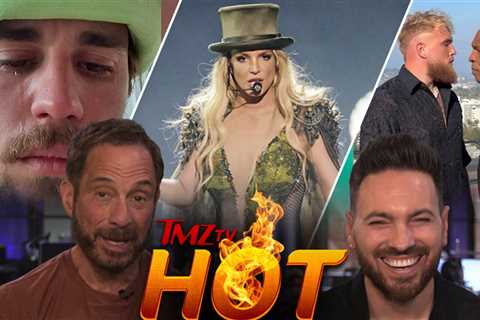 TMZ TV Hot Takes: Justin Bieber, Britney Spears, Jake Paul Vs. Mike Tyson