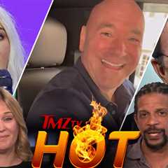 TMZ TV Hot Takes: Kim Kardashian, Tom Selleck, Dana White & FedEx