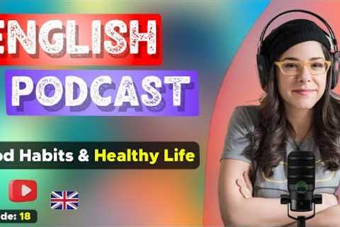 Learn English With Podcast Conversation  Episode 18 | English Podcast For Beginners #englishpodcast