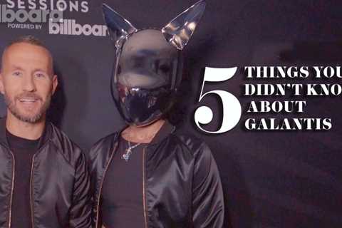 Galantis Shares 5 Things You Didn’t Know About Him | Billboard News