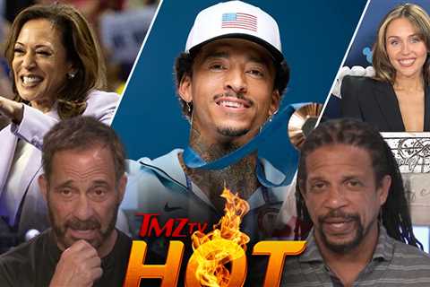 TMZ TV Hot Takes: Kamala Harris, Miley Cyrus, Nyjah Huston