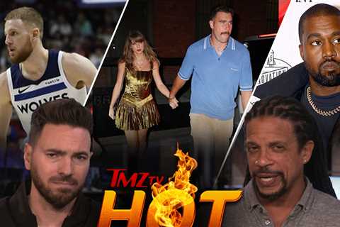 TMZ TV Hot Takes: Kanye West, Taylor Swift and Travis Kelce, Donte DiVincenzo