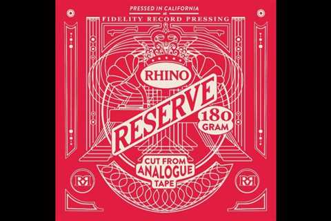 Rhino Introduces Reserves, Premium Vinyl Reissue Series ‘Without the Bells and Whistles’