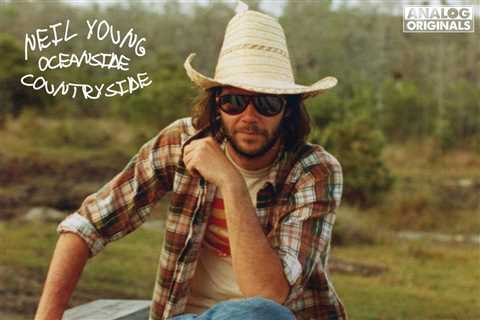 Neil Young to Release Unissued 1977 Album 'Oceanside Countryside'