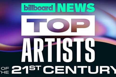 Billboard Ranks Top 100 Artists of the 21st Century | Billboard News