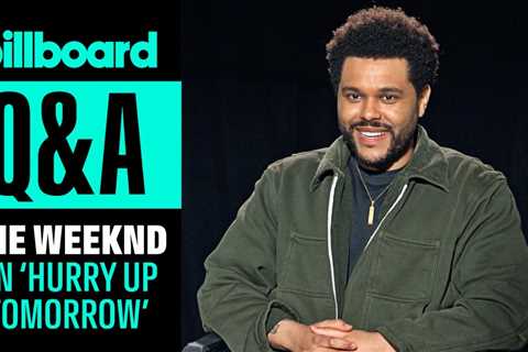 The Weeknd on How His Music Helps Tells the Story of ‘Hurry Up Tomorrow’ & More | Billboard News