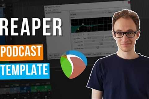 Reaper Podcast Template (For Editing, Mixing & Mastering)