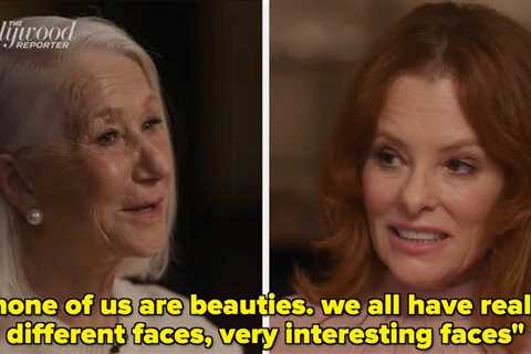 “None Of Us Are Beautiful”: Helen Mirren Doubled Down After Awkwardly Telling Kathy Bates, Parker..