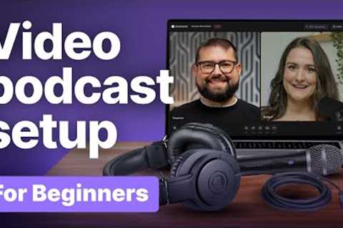 Best Video Podcast Setup For Beginners (Computer, Mobile)