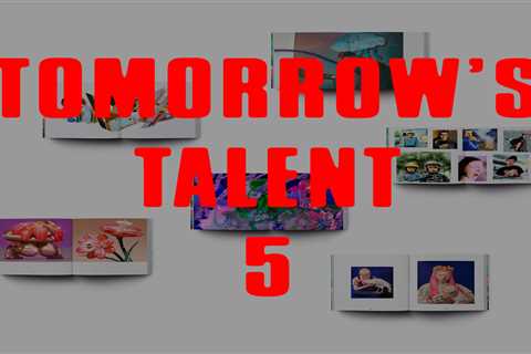 Call to Submit: “Tomorrow’s Talent 5” Art Book