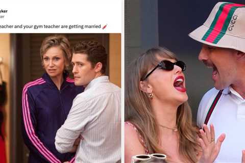 The Best Taylor Swift And Travis Kelce English Teacher/Gym Teacher Tweets That Made Me Cry-Laugh..