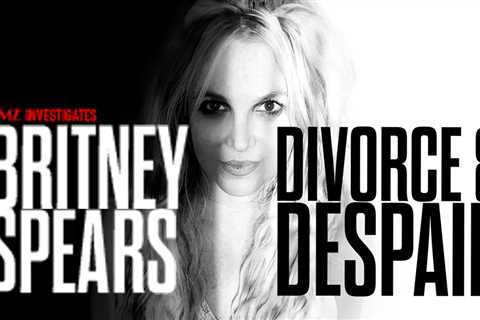 'TMZ Investigates: Britney Spears: Divorce & Despair' Now on YouTube