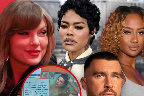 Taylor Swift's Teyana Taylor Gift Package Sparks Talk Of Travis Kelce Ex Shade