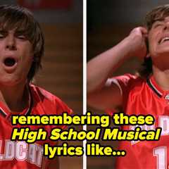 Wildcats, I Need To Know How Well You Remember These High School Musical Song Lyrics