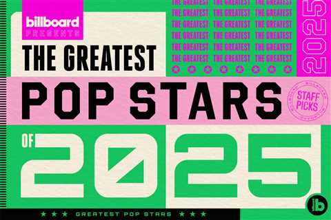Billboard Staff’s Greatest Pop Stars of 2025: Honorable Mentions
