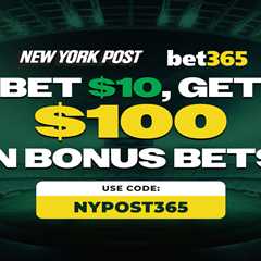 bet365 bonus code NYPBET: Bet $10, get $100 in bonus bets for Super Bowl ‘Bet Boosts’