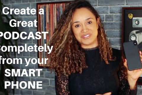 Start a Podcast From Your Phone: Complete Beginner''s Guide