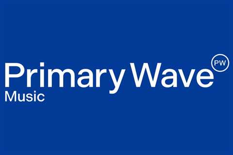 Primary Wave Raises Additional $2.2 Billion For Song Catalog Investments