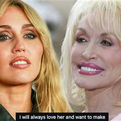 Miley Cyrus Posts About Dolly Parton, Says She'll Forever Have An Angel