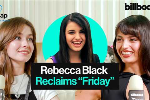 Rebecca Black Looks Back At the Virality of ‘Friday’ 15 Years Later | Billboard On the Record